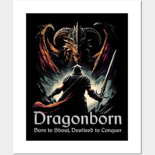 Dragonborn, Born to Shout, Destined to Conquer Posters and Art